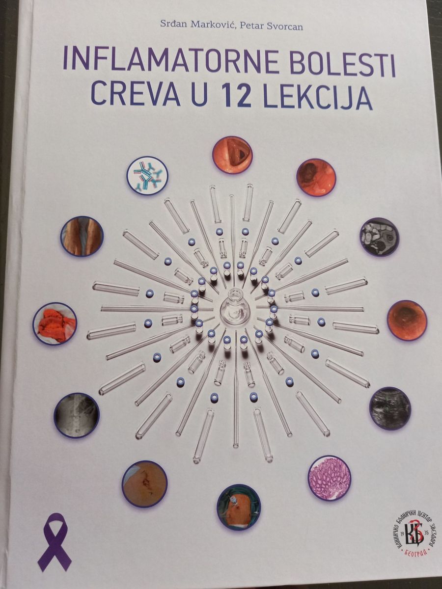 Objavljena monografija “Inflamatorne bolesti creva u 12 lekcija” Urednici: Ass. dr sci. med. Srđan Marković, Prof.dr Petar Svorcan